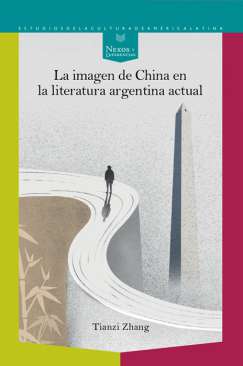 La imagen de China en la literatura argentina actual