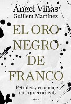 El oro negro de Franco