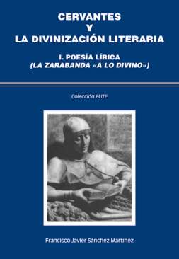 Cervantes y la divinizaci�n literaria, 1