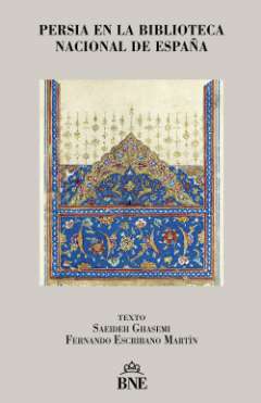 Persia en la Biblioteca Nacional de Espa�a