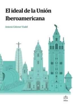 El ideal de la Uni�n Iberoamericana