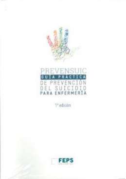 Gu�a pr�ctica de prevenci�n del suicidio para enfermer�a