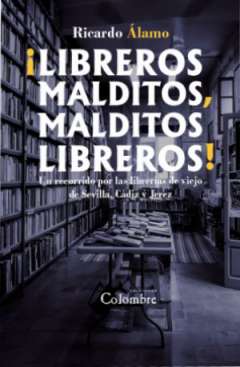 �Libreros malditos, malditos libreros!