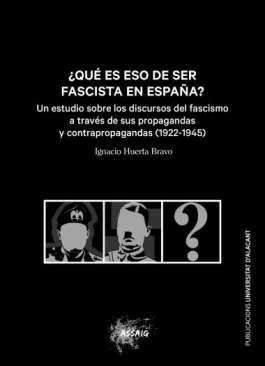 �Qu� es eso de ser fascista en Espa�a?