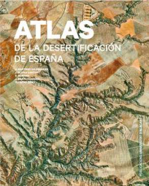 Atlas de la desertificaci�n de Espa�a