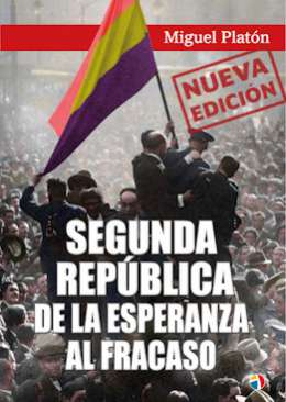 Segunda Rep�blica, de la esperanza al fracaso
