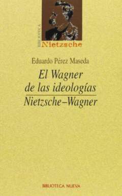 El Wagner de las ideolog�as