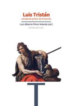 Luis Trist�n, excelente pintor de historias