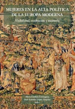 Mujeres en la alta pol�tica de la Europa Moderna