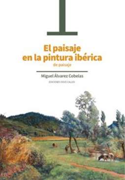 El paisaje en la pintura ib�rica de paisaje