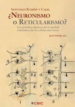 �Neuronismo o Reticularismo?