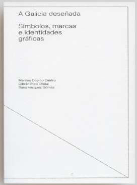 A Galicia dese�ada