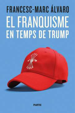 El franquisme en temps de Trump