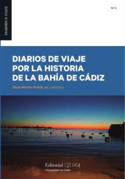 Diarios de viaje por la historia de la bah�a de C�diz