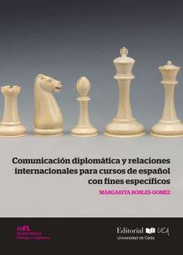 Comunicaci�n diplom�tica y relaciones internacionales para cursos de espa�ol con fines espec�ficos