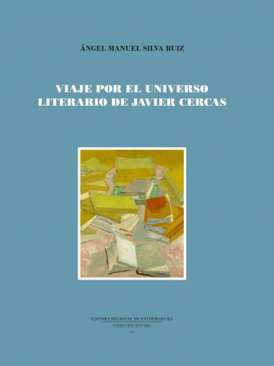 Viaje por el universo literario de Javier Cercas