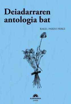 Deiadarraren antologia bat