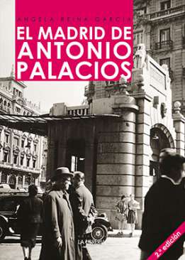 El Madrid de Antonio Palacios