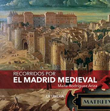 Recorridos por el Madrid Medieval