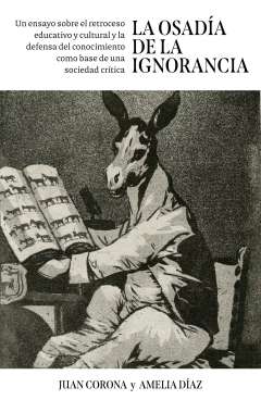 La osad�a de la ignorancia