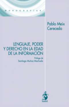 Lenguaje, poder y derecho en la edad de la informaci�n