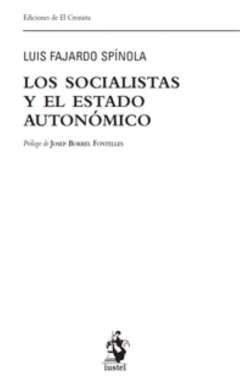 Los socialistas y el estado auton�mico