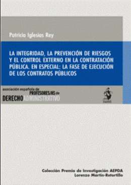 La integridad, la prevenci�n de riesgos y el control externo en la contrataci�n p�blica