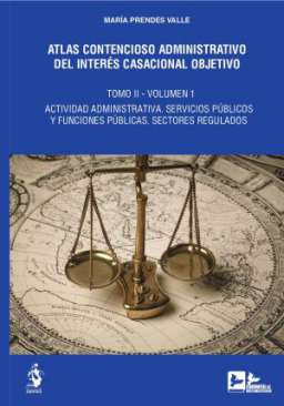 Atlas contencioso administrativo del inter�s casacional objetivo, 2