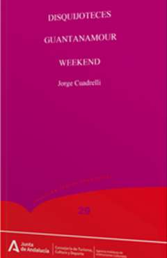 Disquijoteces ; Guantanamour ; Weekend