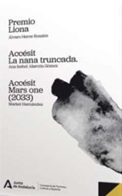 Liona ; La nana truncada ; Mars one (2033)