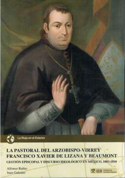 La pastoral del Arzobispo-Virrey Francisco Xavier de Lizana y Beaumont