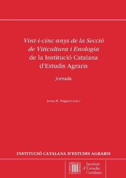 Vint-i-cinc anys de la Secci� de Viticultura i Enologia de la Instituci� Catalana d'Estudis Agraris