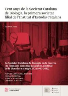 Cent anys de la Societat Catalana de Biologia, la primera societat filial de l'Institut d'Estudis Catalans, 2