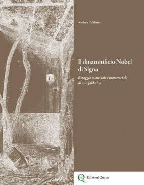 Il dinamitificio Nobel di Signa