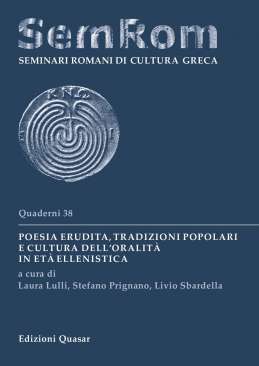 Poesia erudita, tradizioni popolari e cultura dell�oralita? in eta? ellenistica
