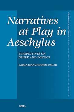 Narratives at Play in Aeschylus