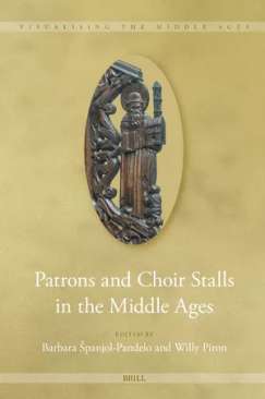 Patrons and Choir Stalls in the Middle Ages