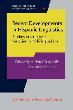Recent Developments in Hispanic Linguistics
