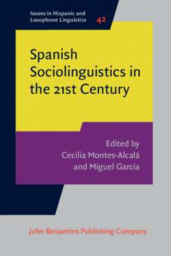 Spanish Sociolinguistics in the 21st Century