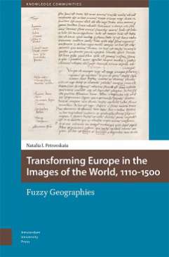Transforming Europe in the Images of the World, 1110-1500