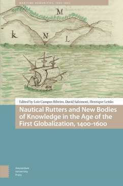 Nautical Rutters and New Bodies of Knowledge in the Age of the First Globalization, 1400-1600