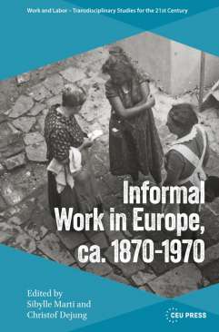 Informal Work in Europe, ca. 1870-1970