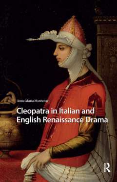 Cleopatra in Italian and English Renaissance Drama