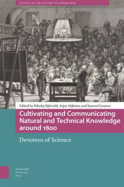 Cultivating and Communicating Natural and Technical Knowledge around 1800