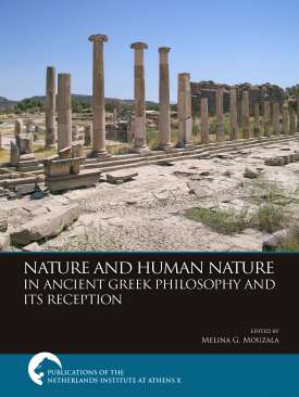Nature and Human Nature in Ancient Greek Philosophy and Its Reception