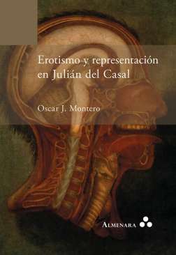Erotismo y representaci�n en Juli�n del Casal