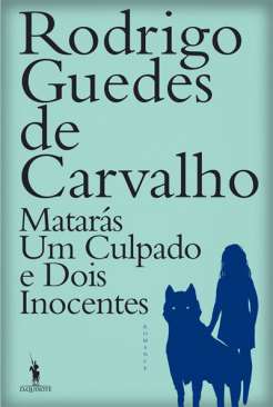 Matar�s um culpado e dois inocentes
