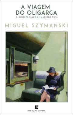 A viagem do oligarca