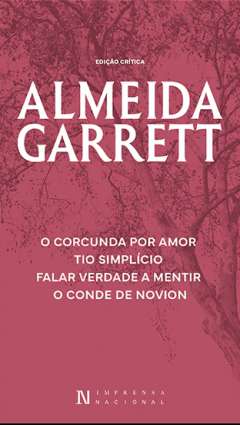 O Corcunda por Amor ; Tio Simpl�cio ; Falar Verdade a Mentir ; O Conde de Novion