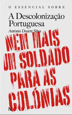 O essencial sobre a descoloniza��o portuguesa